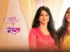 Tujhse Hai Raabta – Episode – 31st July 2021 Watch Online